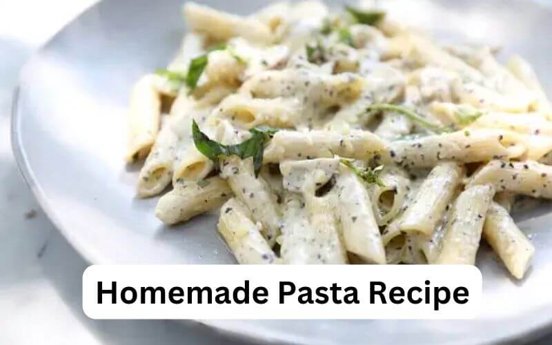 homemade pasta recipe